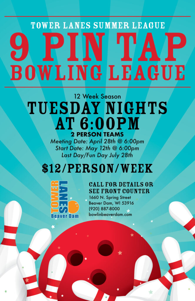 Tower Lanes Summer 9 Pin Tap Bowling League. Starts May 12th at 6:00pm. 2 person teams