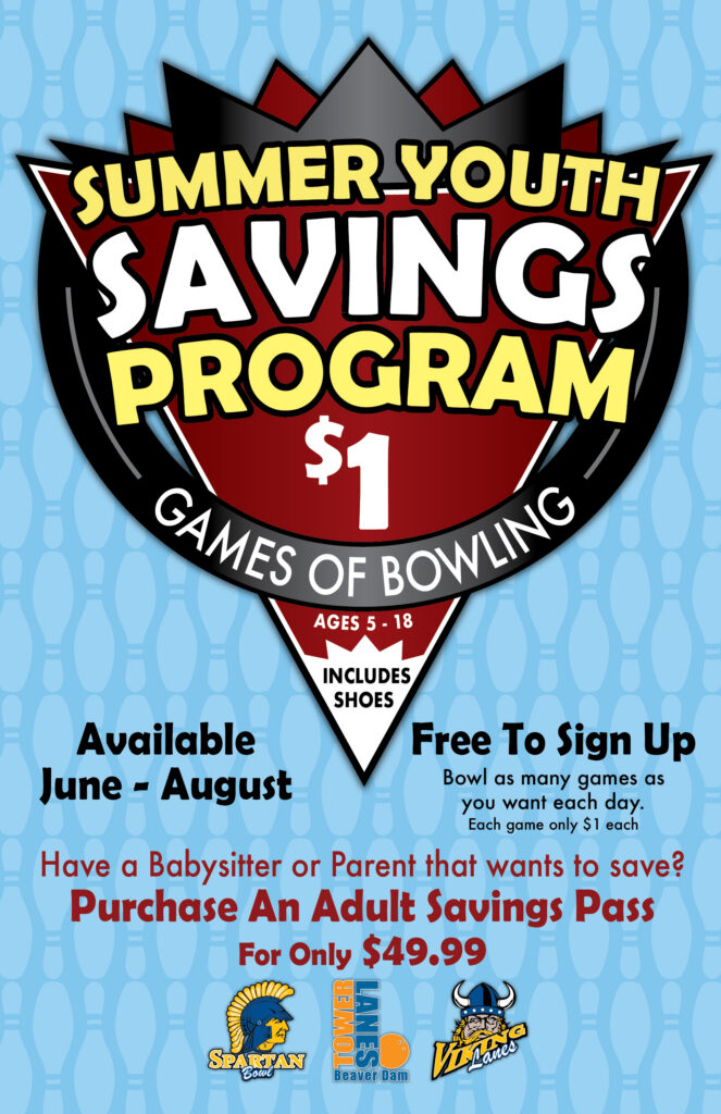 Summer Youth Savings Program $1 Games of Bowling Available June - August. Free to sign up.